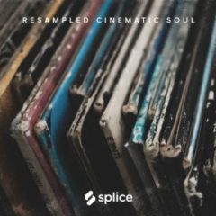 دانلود پکیج لوپ و سمپل Splice Originals Resampled Cinematic Soul WAV, Presets