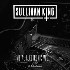 دانلود پکیج لوپ و سمپل راک الکترونیک Splice Sounds Sullivan King Metal Electronic Vol. 3 WAV