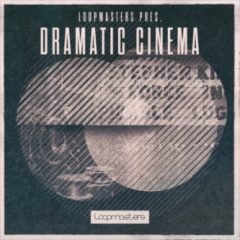 دانلود پکیج لوپ و سمپل موسیقی متن فیلم Loopmasters Dramatic Cinema MULTiFORMAT