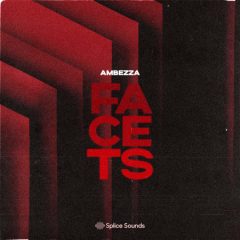 دانلود پکیج لوپ و سمپل هیپ هاپ Splice AMBEZZA Facets Sample Pack MULTiFORMAT