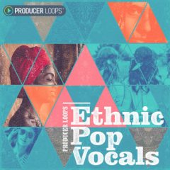 دانلود پکیج لوپ وکال محلی Producer Loops Ethnic Pop Vocals WAV