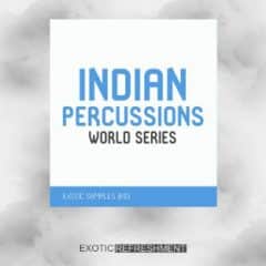 دانلود پکیج لوپ و سمپل پرکاشن Exotic Refreshment Indian Percussions World Series WAV