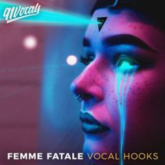 دانلود پکیج لوپ وکال ۹۱Vocals Femme Fatale (Vocal Hooks) WAV