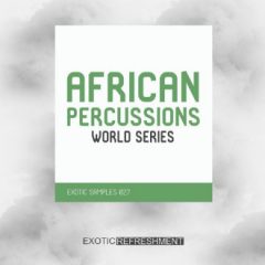 دانلود پکیج لوپ پرکاشن Exotic African Percussions World Series Drum Sample Pack WAV