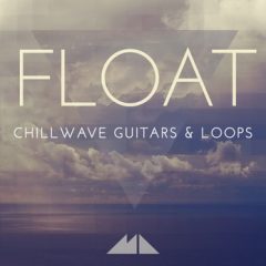 دانلود پکیج لوپ گیتار ModeAudio – Float Chillwave Guitars & Loops MIDI WAV