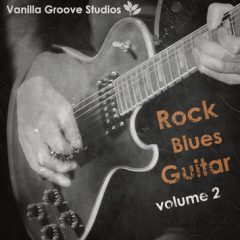 دانلود پکیج لوپ گیتار Vanilla Groove Studios Rock Blues Guitar Vol.2 WAV