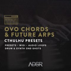 دانلود پکیج پریست ADSR Sounds – OVO Chords & Future Arps – Cthulhu Presets