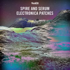 دانلود پکیج پریست Sample Magic Spire And Serum Electronica Patches Midi Presets