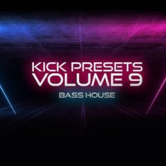 دانلود پکیج پریست Sonic Academy KICK 2 Presets Vol. 9 Bass House WIN MAC