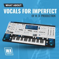 دانلود پکیج پریست W. A. Production Vocals For Imperfect Presets