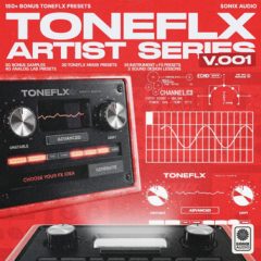 دانلود پکیج پریست و لوپ و سمپل SoniX Audio TONEFLX Artist Series V001 MULTiFORMAT